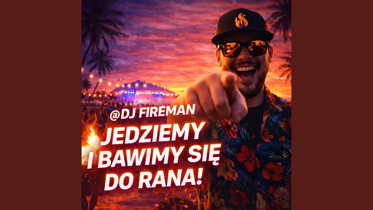Jedziemy i bawimy się do rana - Radio Version