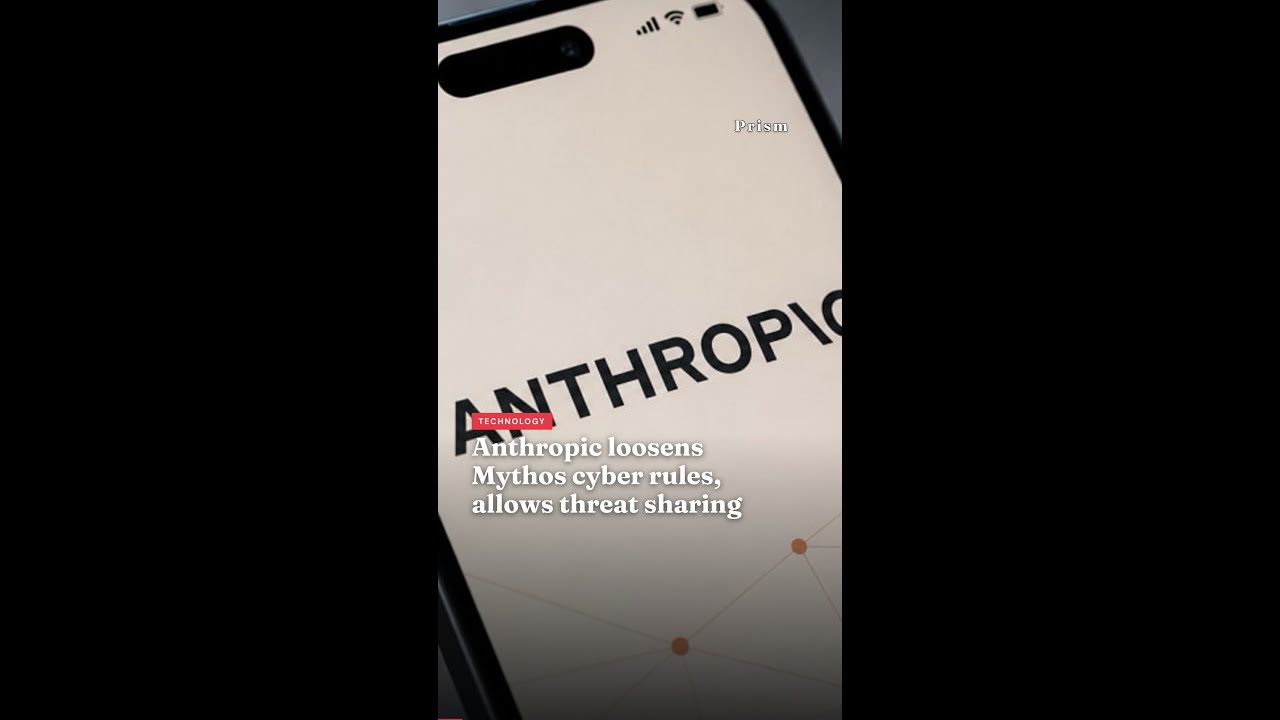 Anthropic loosens Mythos cyber rules, allows threat sharing