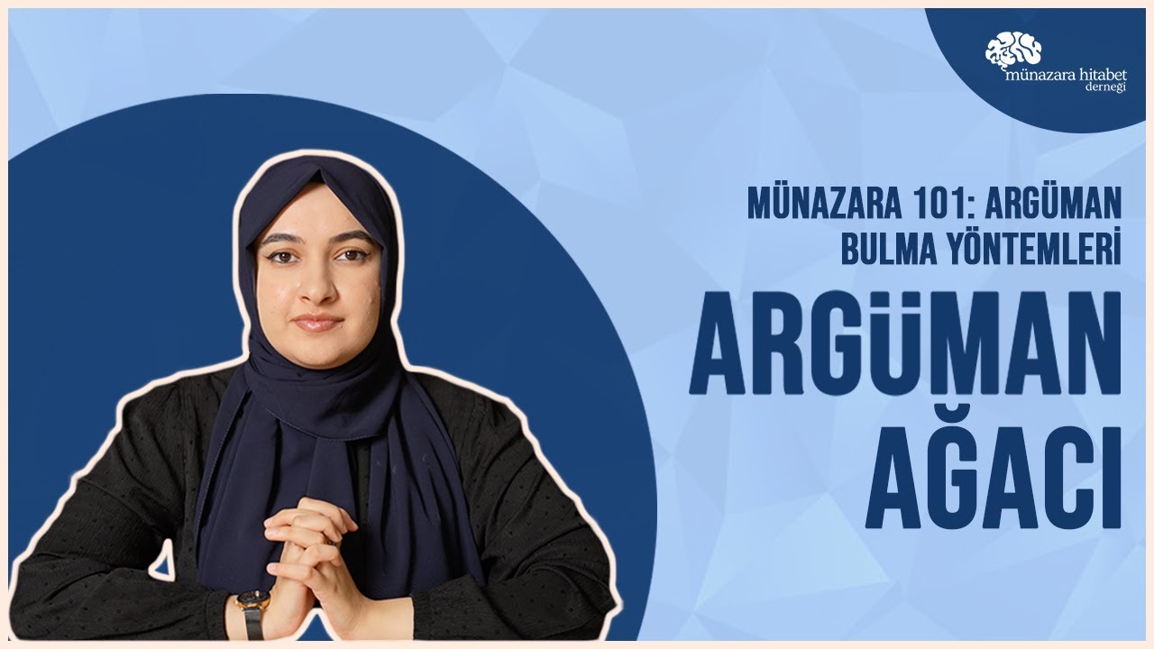 Münazara 101: Argüman Nasıl Bulunur? - Argüman Ağacı Yöntemi