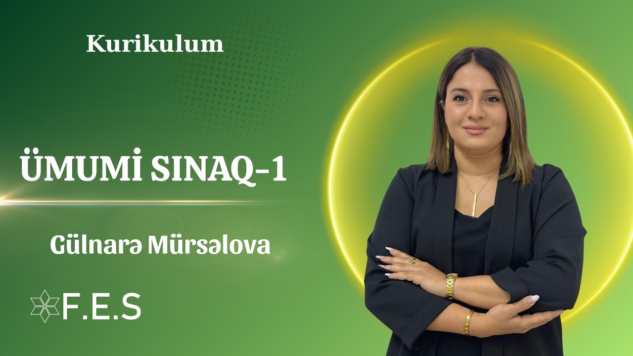 MİQ VƏ SERTİFİKASİYA | KURİKULUM | ÜMUMİ SINAQ-1