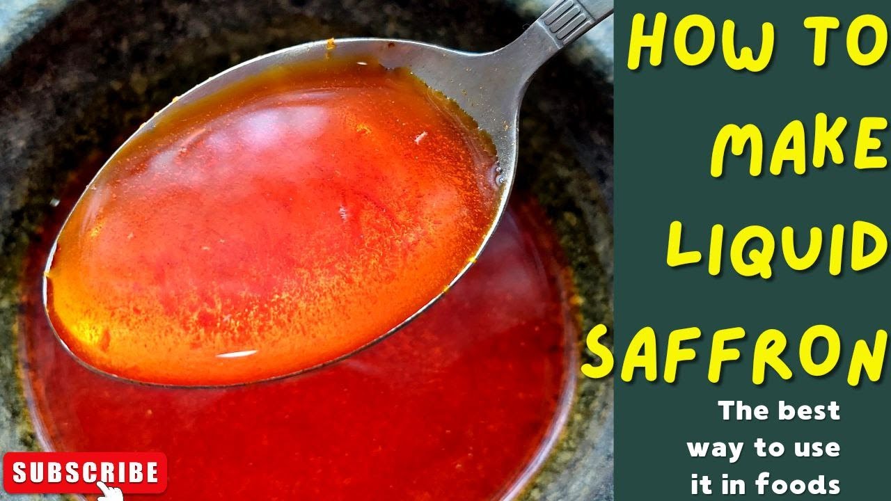 How to make liquid saffron /Best way to use saffron in foods/Best method to use saffron