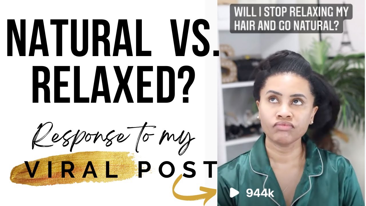 Natural vs Relaxed Hair | VIRAL Post Response