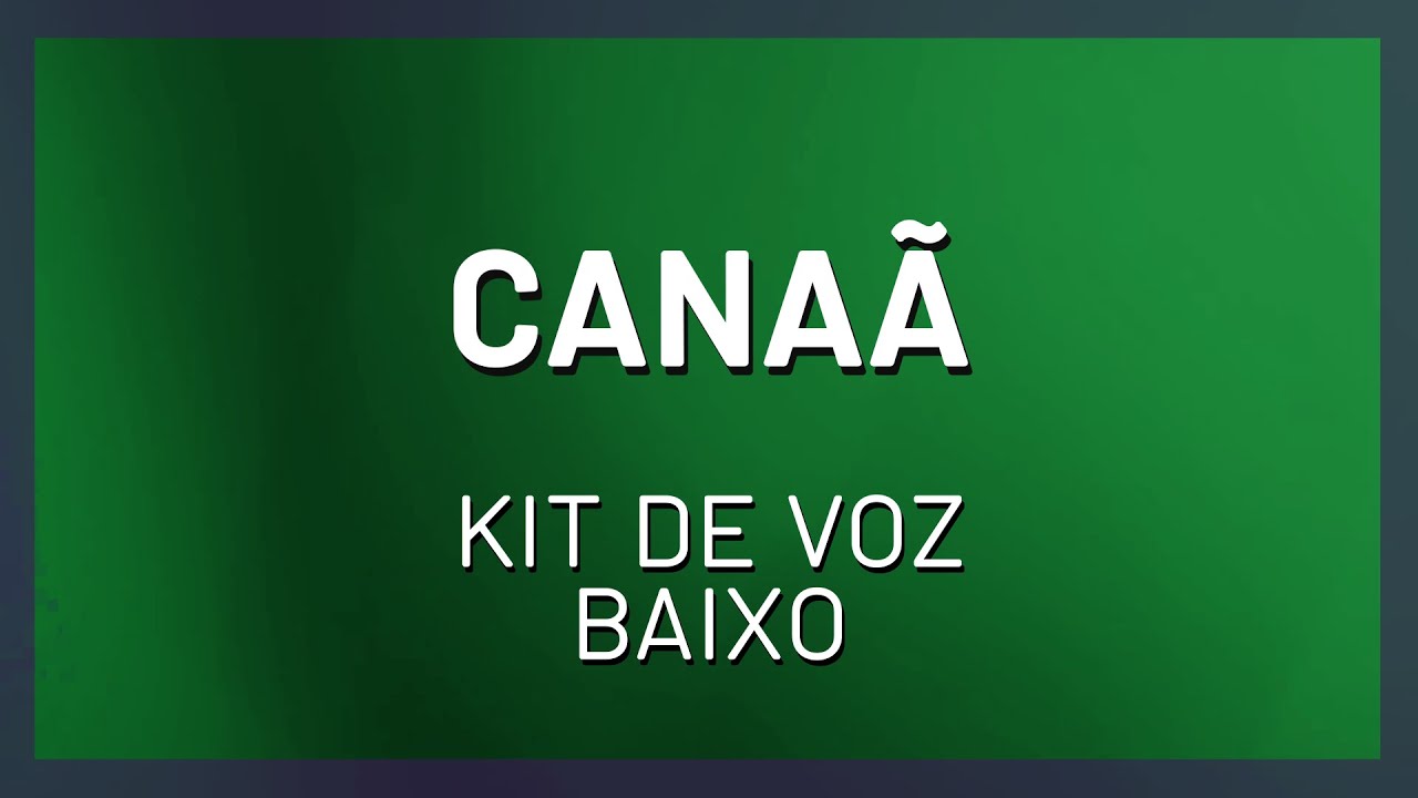 CANAÃ - KIT DE VOZ - BAIXO