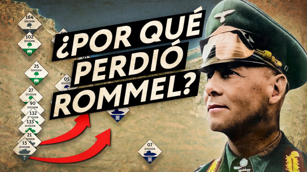 ¿Por qué Rommel perdió la Batalla del Norte de África? (Documental)