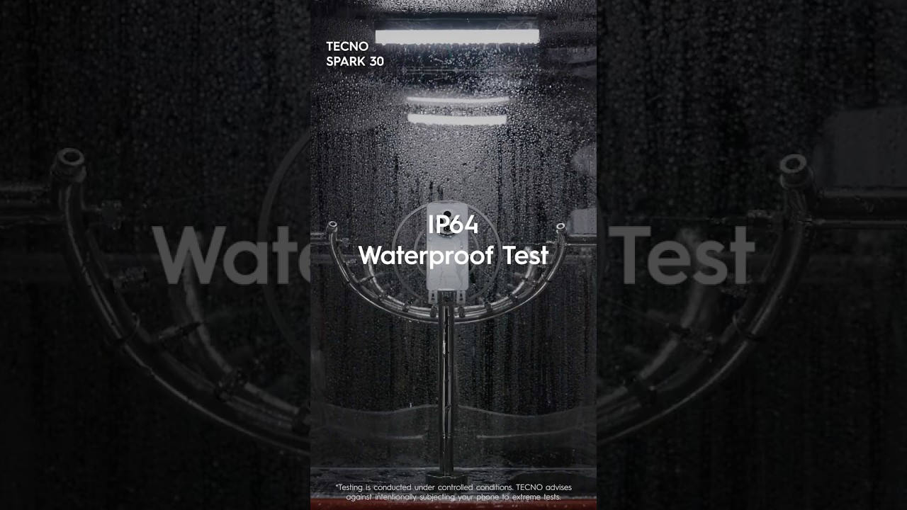 TECNO SPARK 30 | IP64 Waterproof & Dust Test