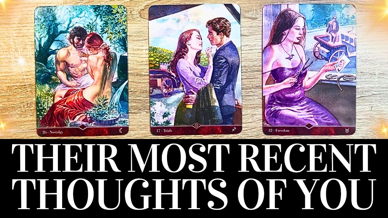 PICK A CARD 🥰🔮THEIR THOUGHTS OF YOU RECENTLY 🔮🥰 + CHANNELED Messages From Them ❤️ Love Tarot Reading
