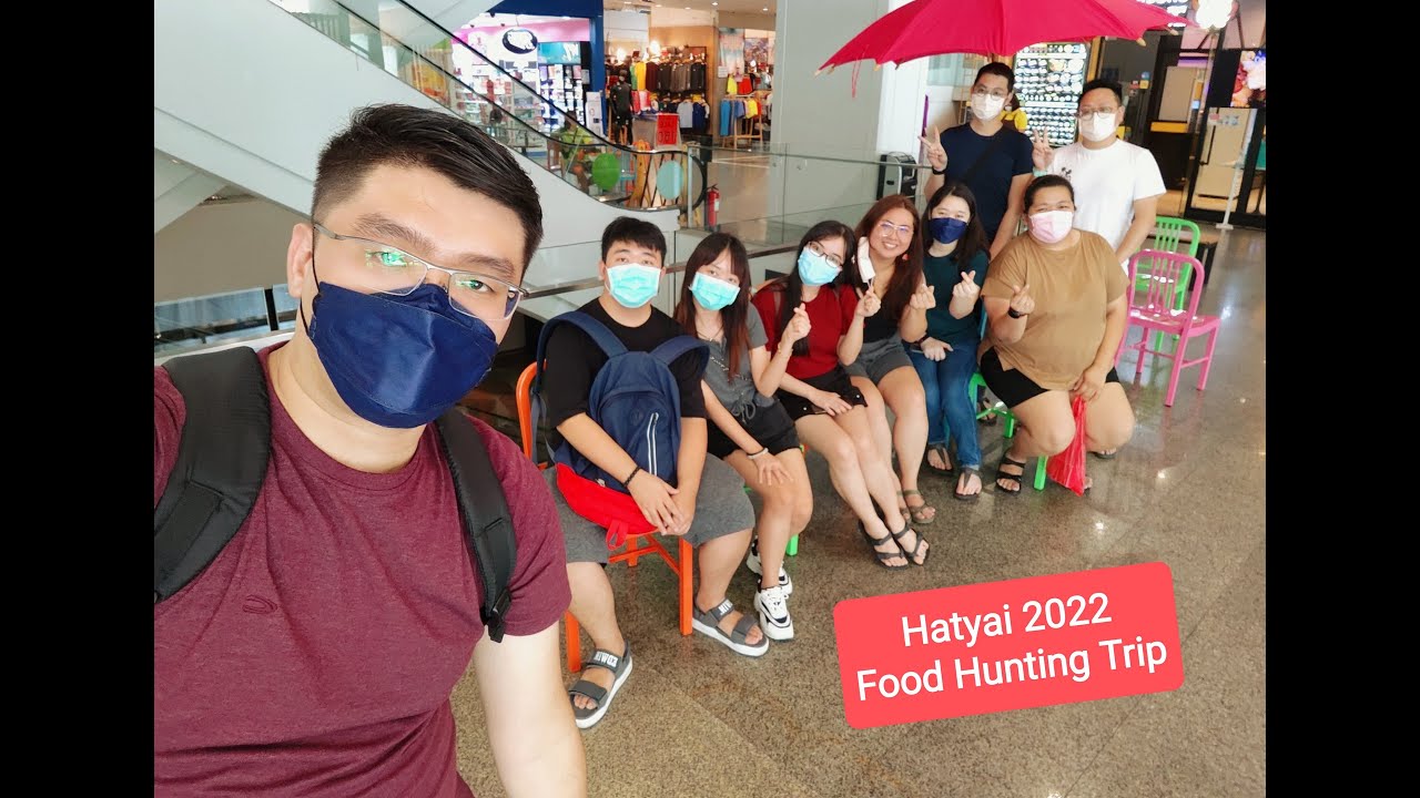 Travel VLOG -  Hatyai Food Hunting - Hat Yai, Thailand