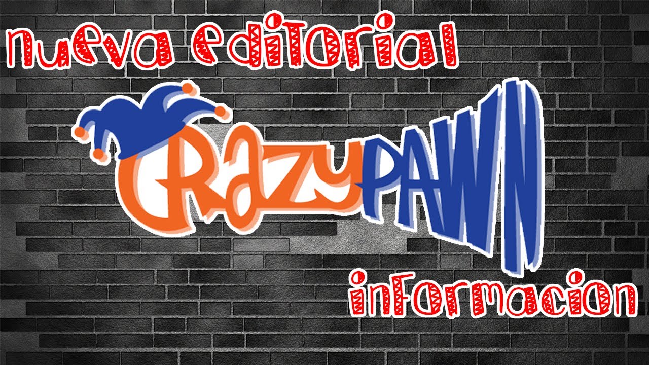 Crazy Pawn | Nueva Editorial