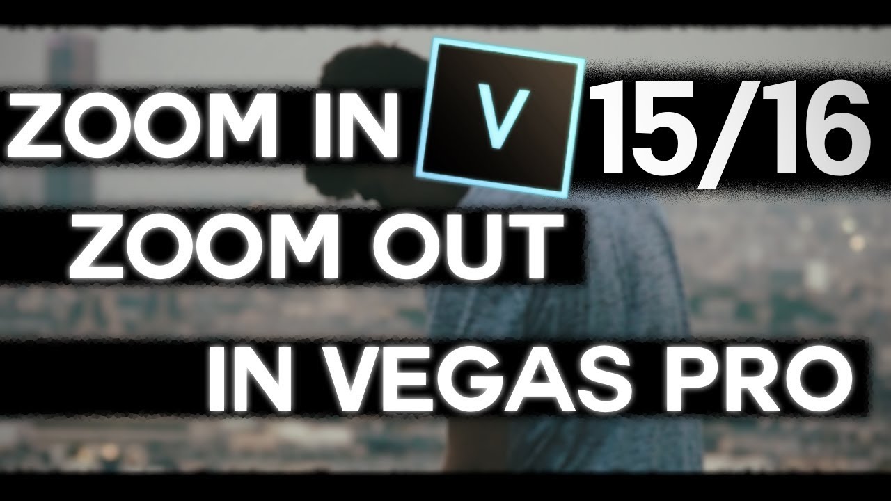 How To Zoom In or Out Slowly in Vegas Pro 15/16 (2019)