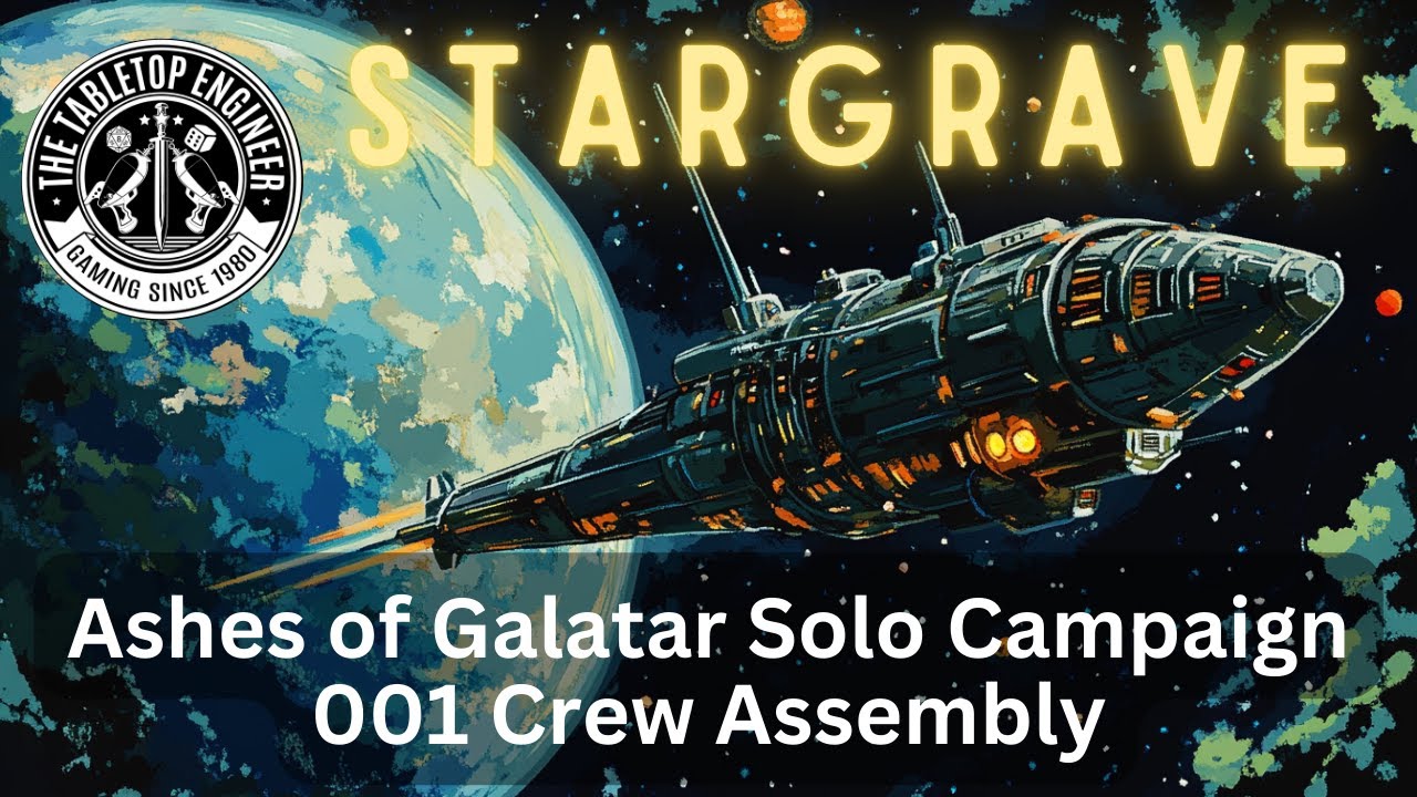 Stargrave - Ashes of Galatar Solo Campaign - 001