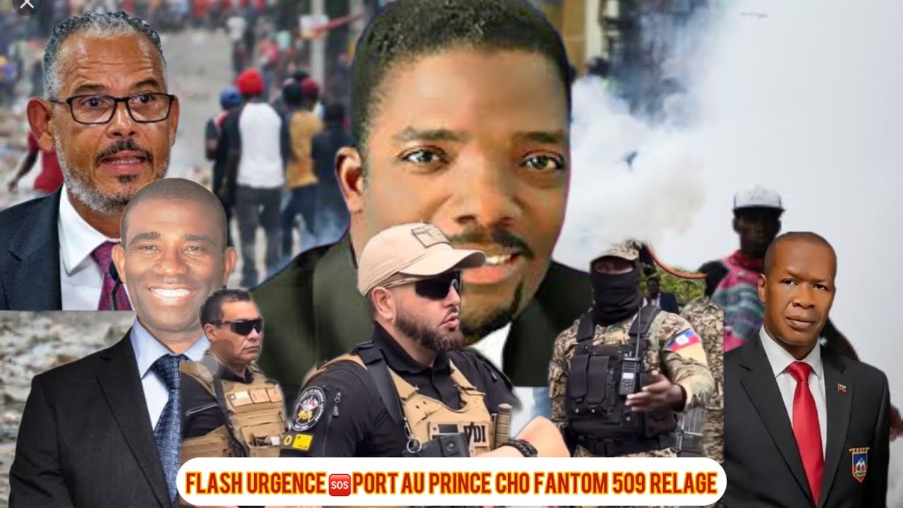 Flash Urgence port au prince cho pired fantom 509 tounen ankor se konnya peyi a pral mezanmi 
