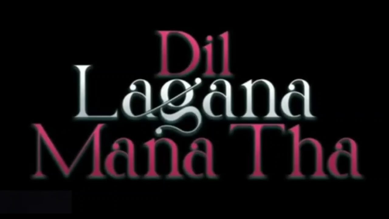 Dil Lagana Mana Tha song (Audio music)🎶✨🥰