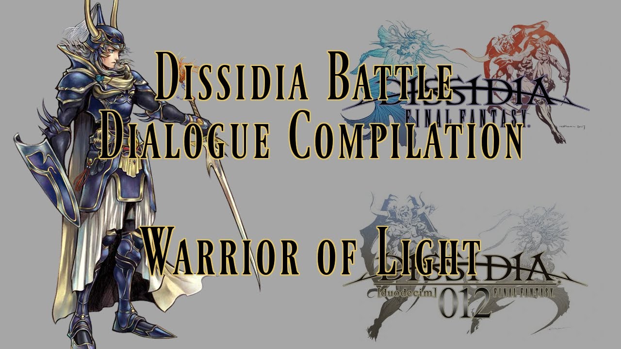Dissidia Ultimate Dialogue Compilation - Warrior of Light