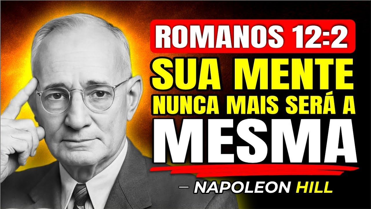 A Chave de Romanos 12:2 Que Você Precisa Saber | Napoleon Hill
