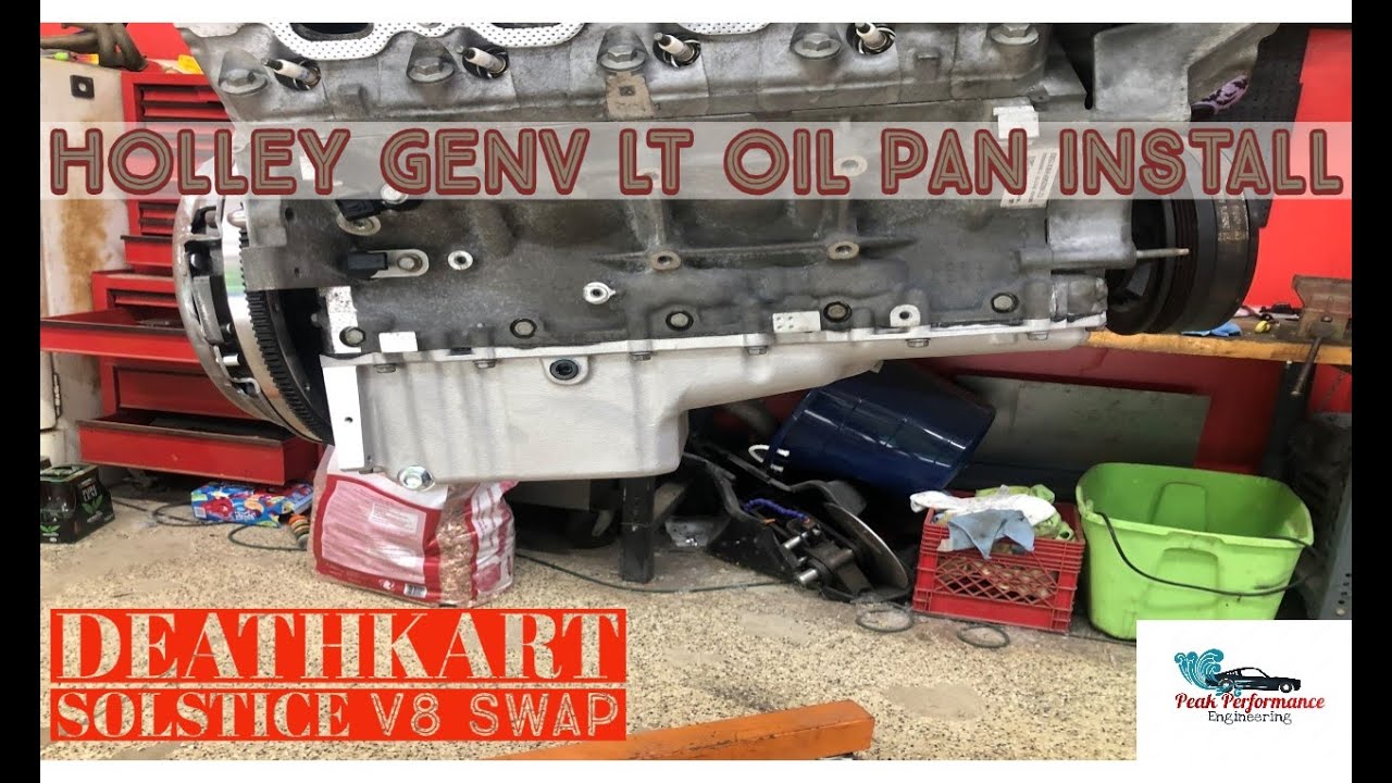 Holley GenV LT Oil pan install- PN 302-22/302-20  |  Deathkart Solstice L83 5.3L 355hp build