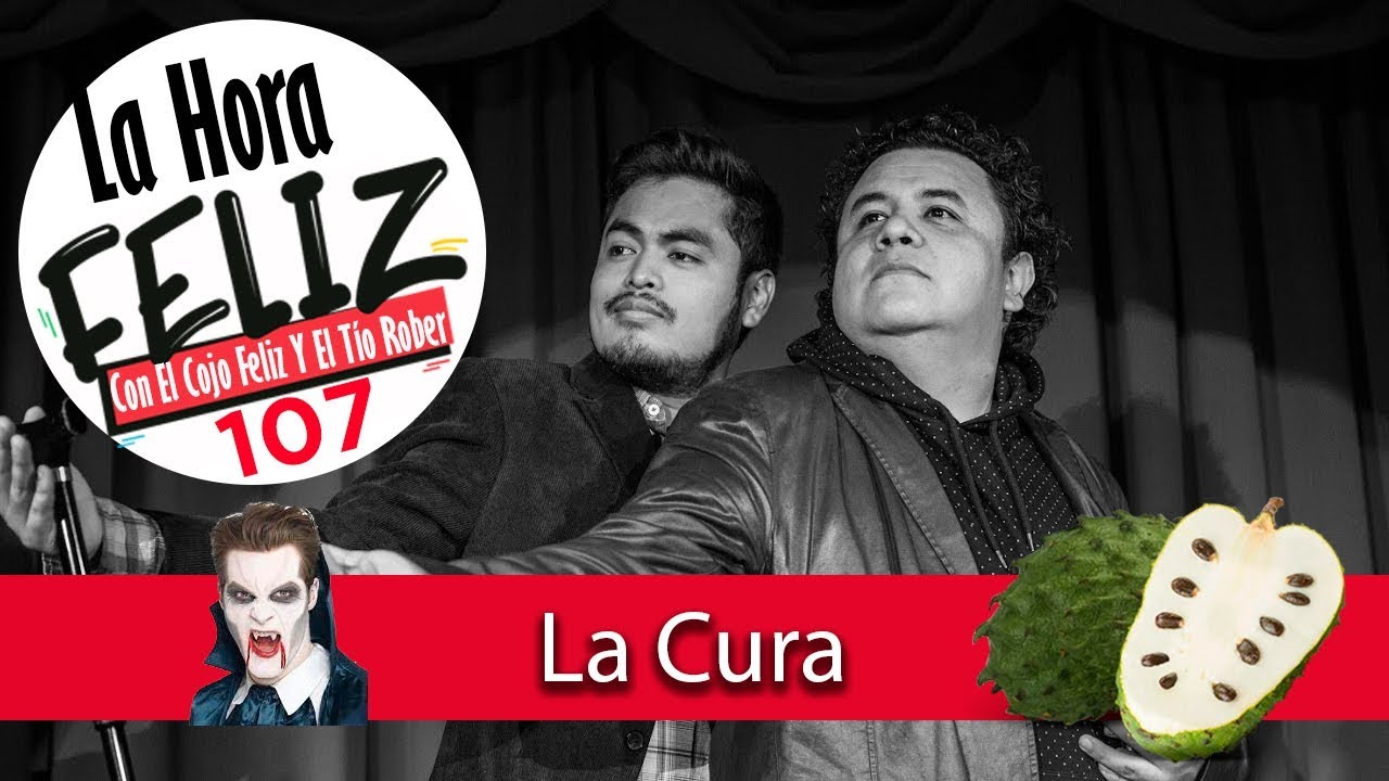 La Hora Feliz Podcast 107: La Cura