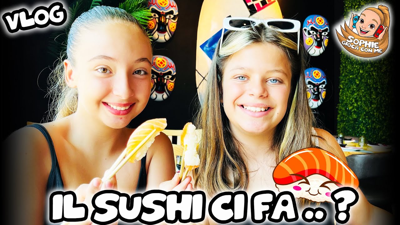⭐️ VLOG - IL SUSHI CI FA.. SCOPRITELO! - PRANZO AL SUSHIKO CON MIA! 😍