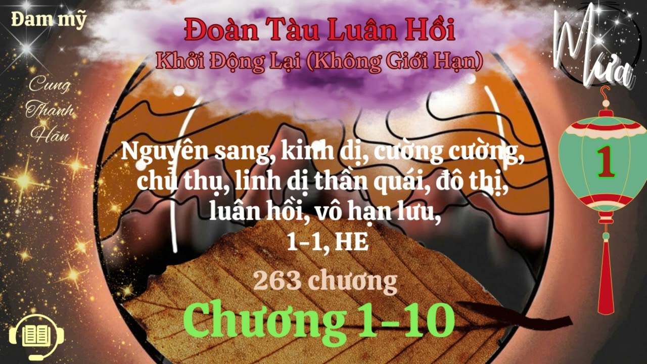 Tập 1 – Đoàn Tàu Luân Hồi - Khởi Động Lại (Không Giới Hạn) – Audio Đam mỹ - Mưa Audio
