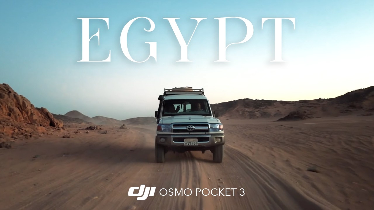 DJI Osmo Pocket 3 | Cinematic Video in Egypt