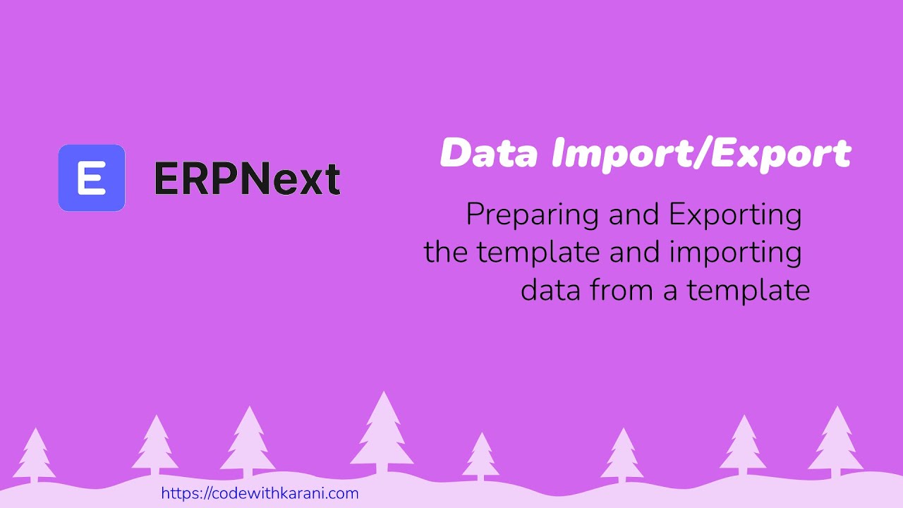 ERPNext/Frappe Data Import - Export Functionality