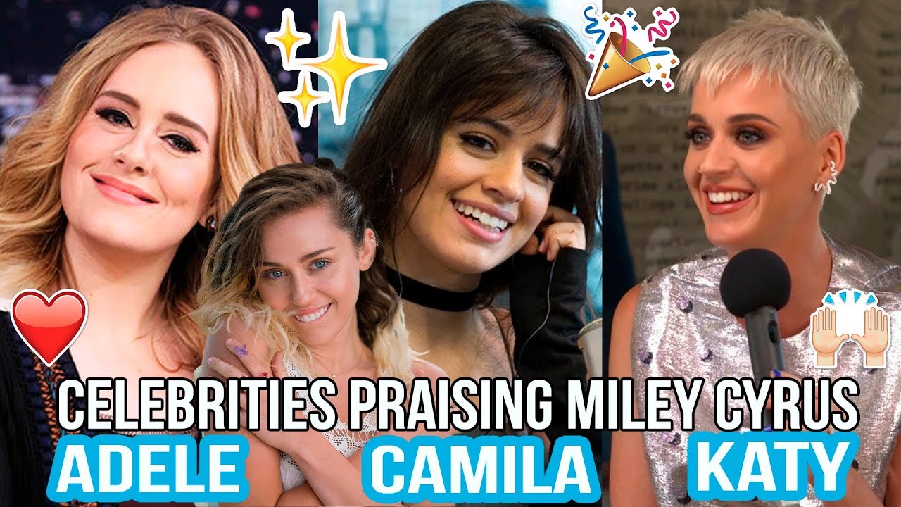 Celebrities Praising Miley Cyrus (Camila, Rihanna, Demi & MORE)