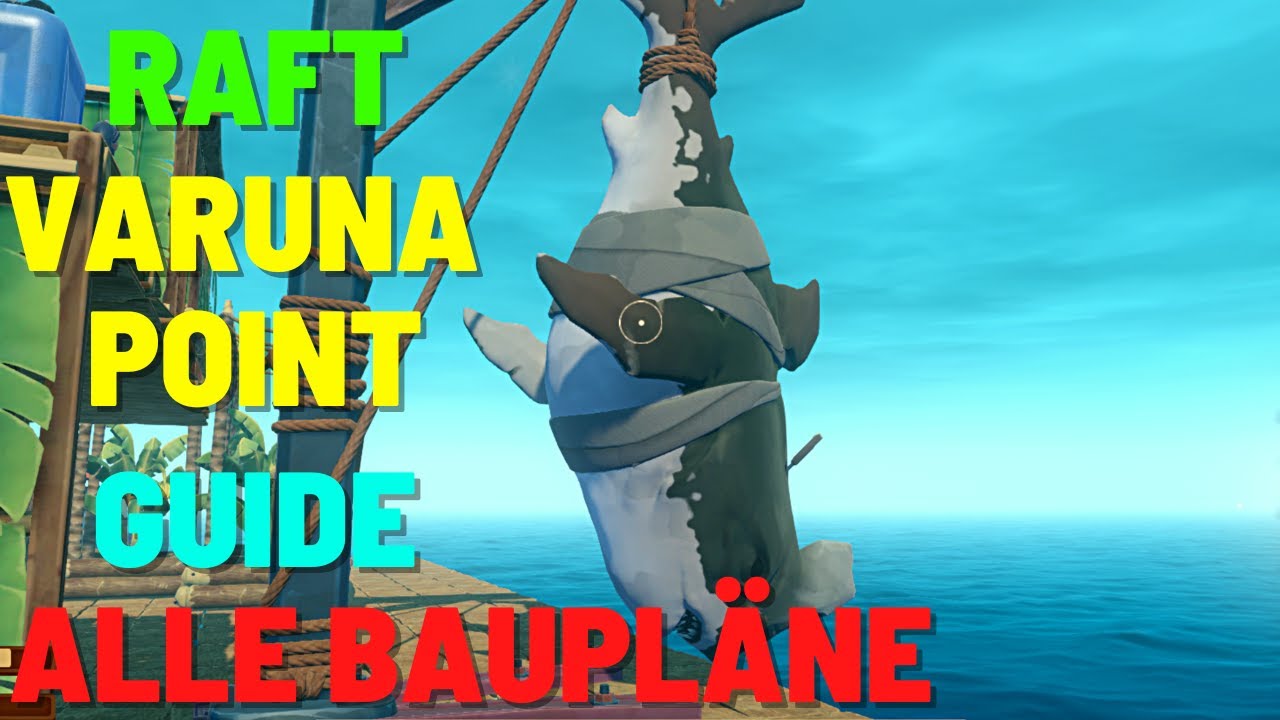 Raft | Varuna Point | Alle Baupläne finden Deutsch/German Ep.1