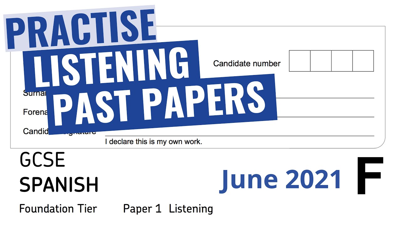 GCSE Spanish Listening Paper (2021, AQA Foundation Tier). Recording, transcript and mark scheme
