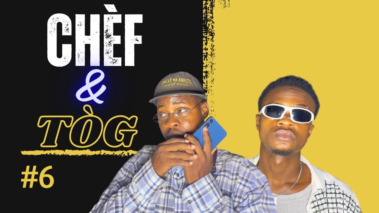 Chèf & Tòg ( épisode #6 ) 😂😂😂