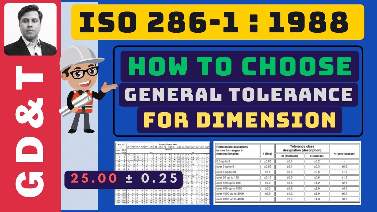 How to choose General Tolerance | General Tolerance Chart | ISO 286-1