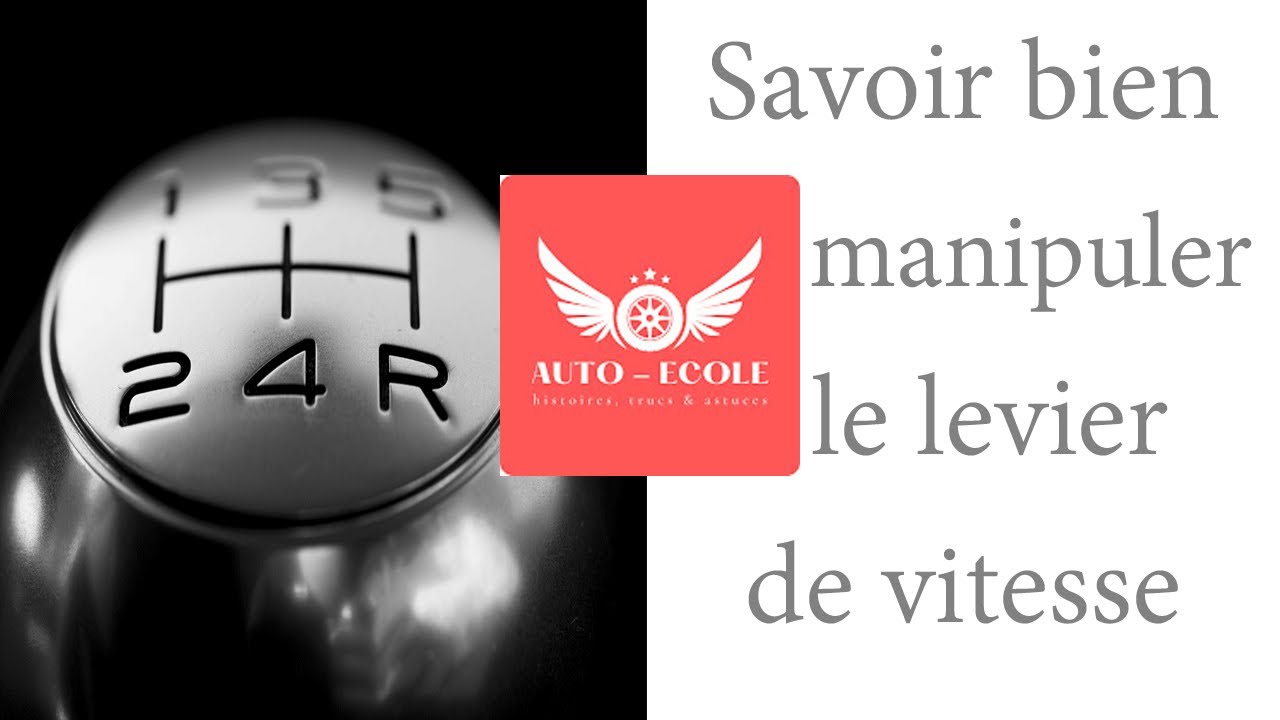 Comment passer les vitesses d'une voiture manuelle