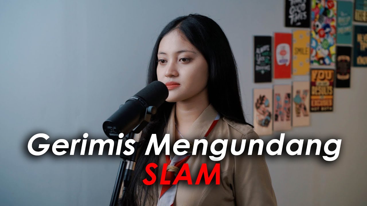 Gerimis Mengundang · Slam (Cover by Aura)