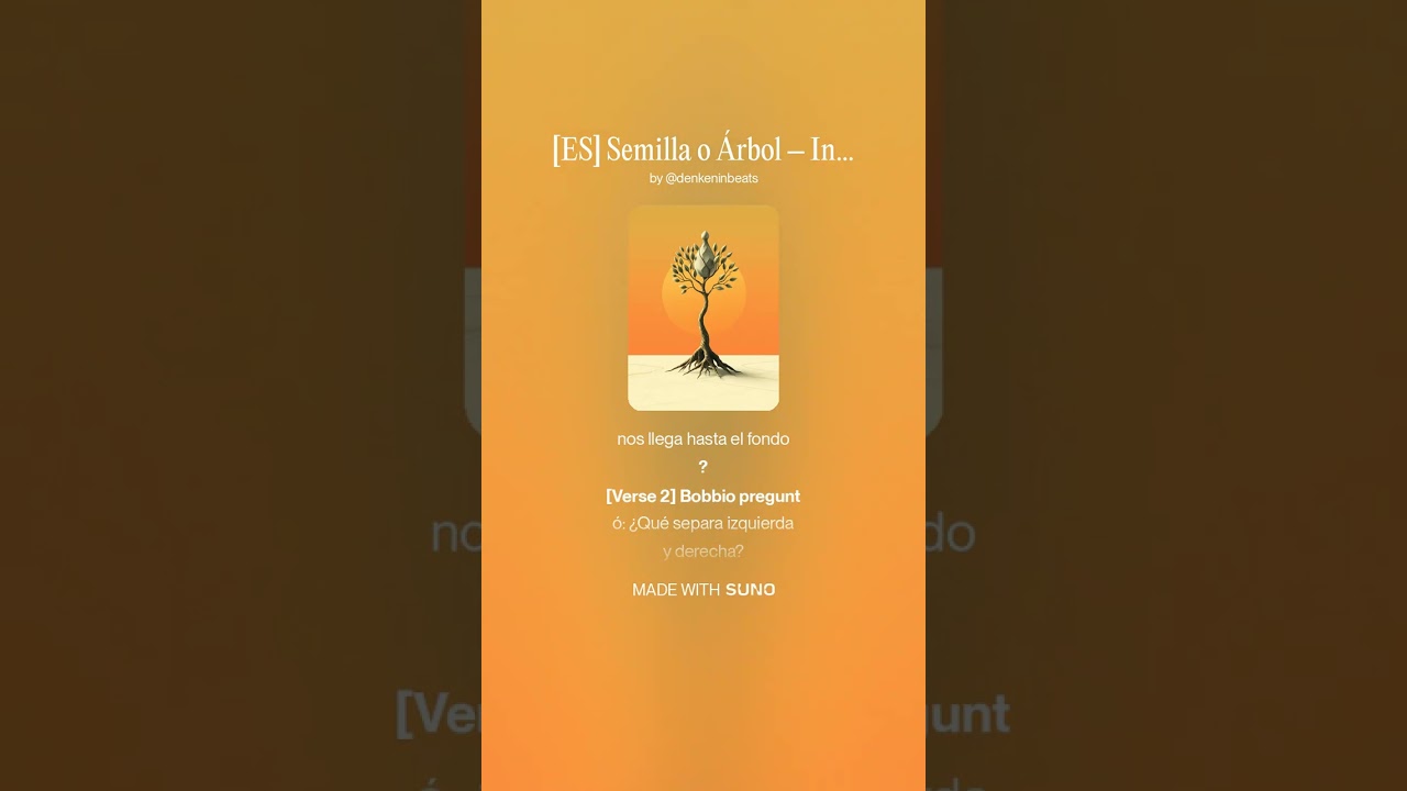 [ES] Semilla o Árbol – Inspirado en Norberto Bobbio (Pop, V1.2)