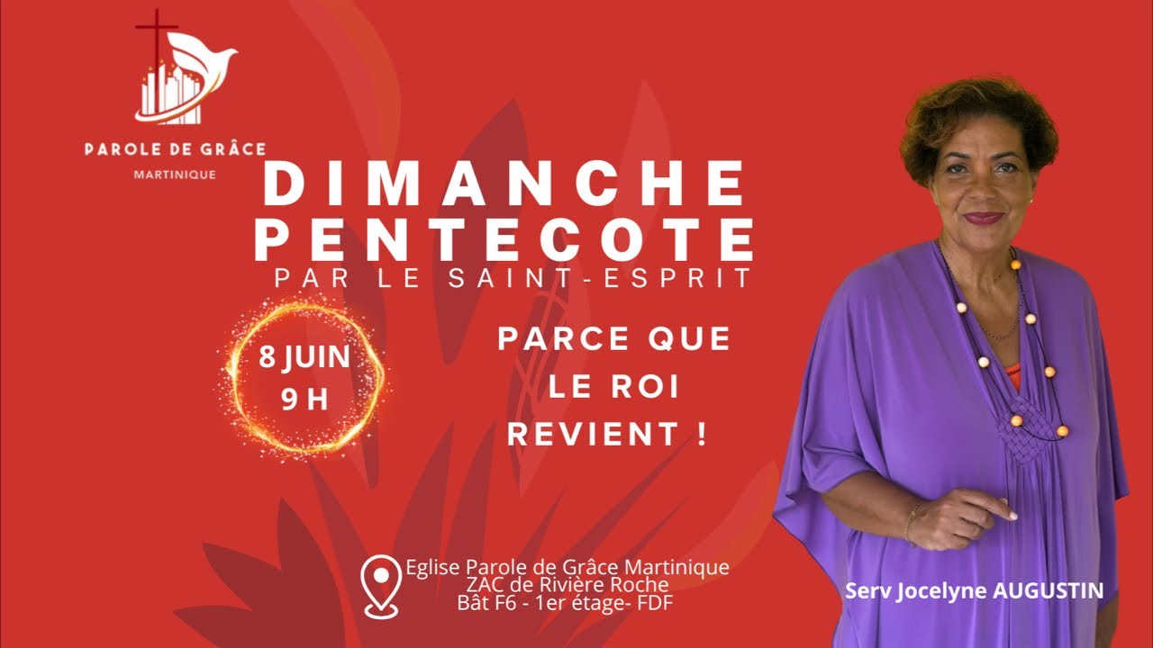🔴PDG MARTINIQUE SUNDAY PENTECÔTE || PARCE QUE LE ROI 👑 REVIENT ! || Serv Joa AUGUSTIN