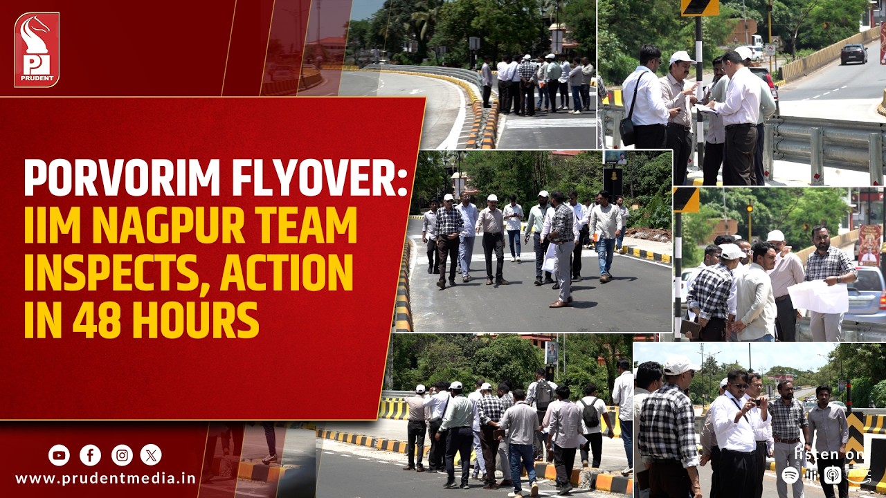 Porvorim Flyover: PWD To Take &lsquo;Immediate Steps&rsquo; Within 48 Hours