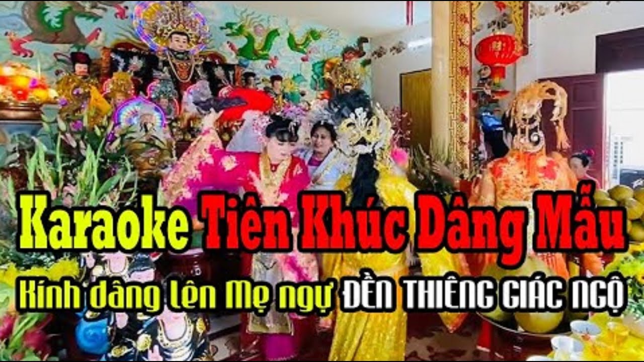 KARAOKE TIÊN KHÚC DÂNG MẪU - ĐIỆU NẮNG XUÂN || SÁNG TÁC: LĂNG BA - VIDEO: ĐỀN THIÊNG GIÁC NGỘ