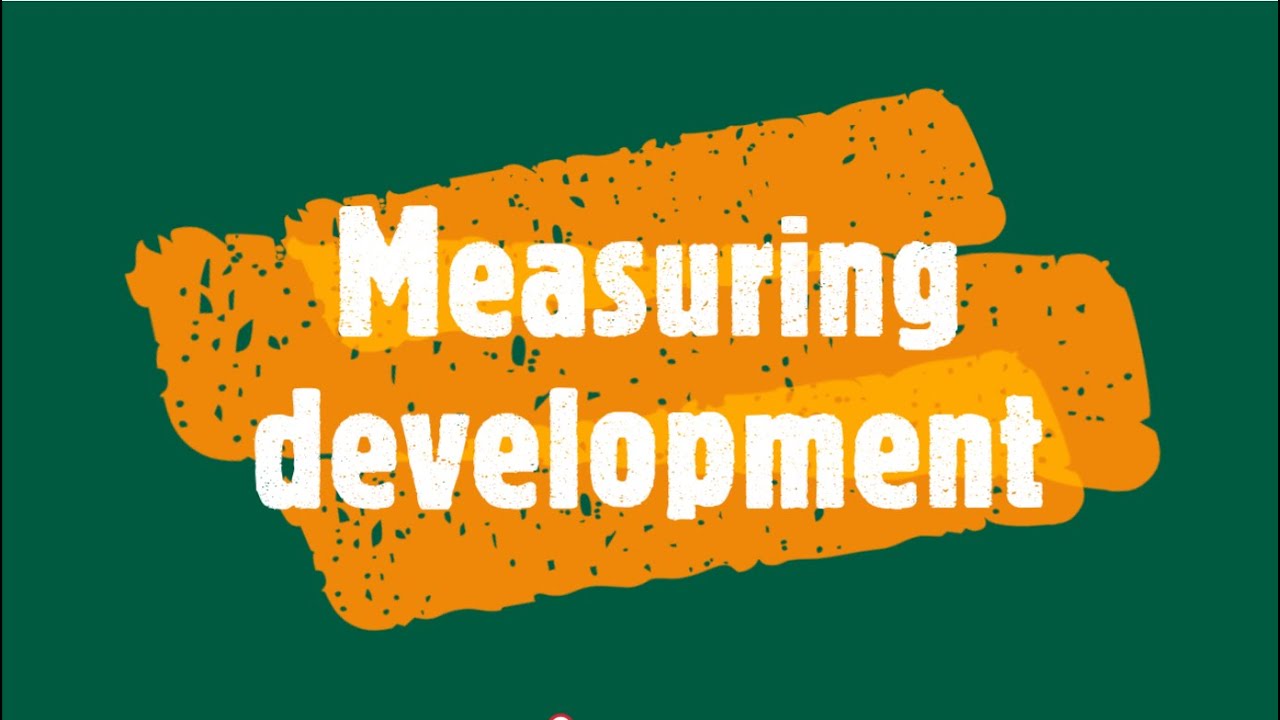 Gr 9: Measuring development