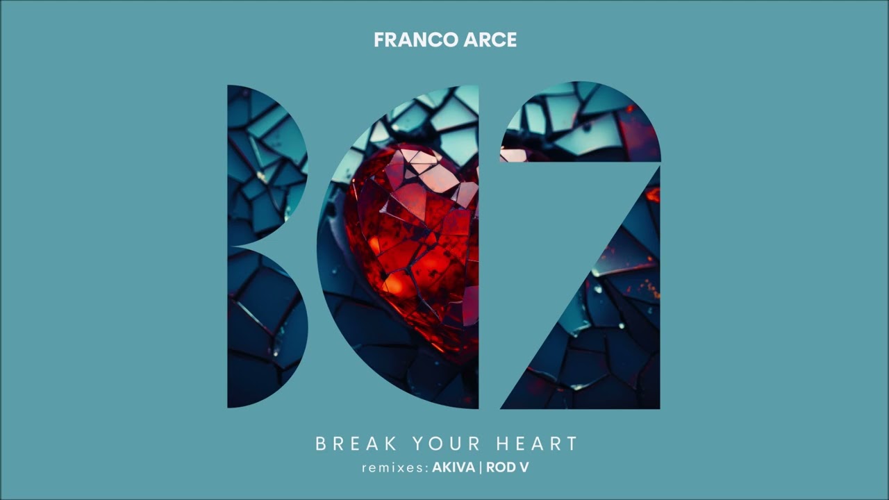 Franco Arce - Break Your Heart (Rod V Remix)