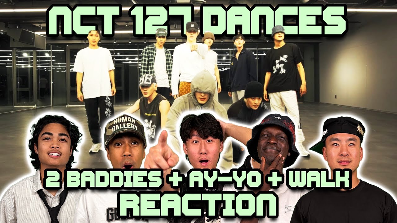 WE WATCH 3 DIFFERENT NCT 127 DANCE PRACTICES | 2 Baddies + Ay Yo + Walk
