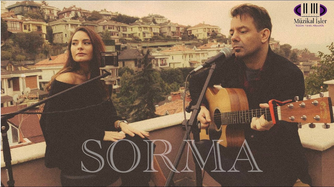 Burcu & Emrah Demiralp - Sorma (Bizim Teras Akustik)