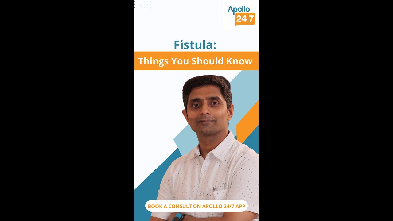 Fistula: Things You Need to Know | Dr. Jamil Akhtar