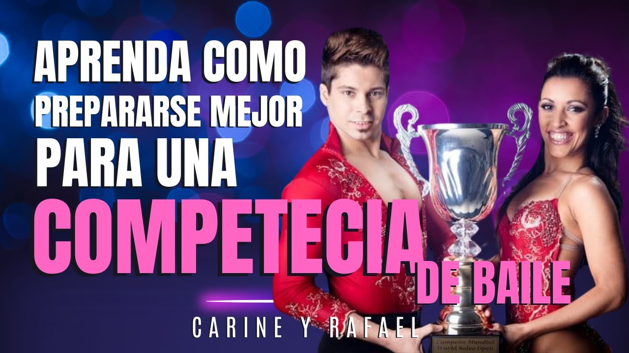 Aprenda como prepararse mejor para una COMPETENCIA DE BAILE by Carine y Rafael #11