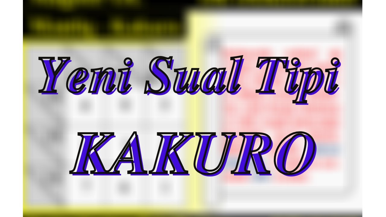 QƏBULA DÜŞƏCƏK YENİ SUAL TİPİ (DİM 2021) - KAKURO. ƏLİ ƏLƏKBƏRZADƏ