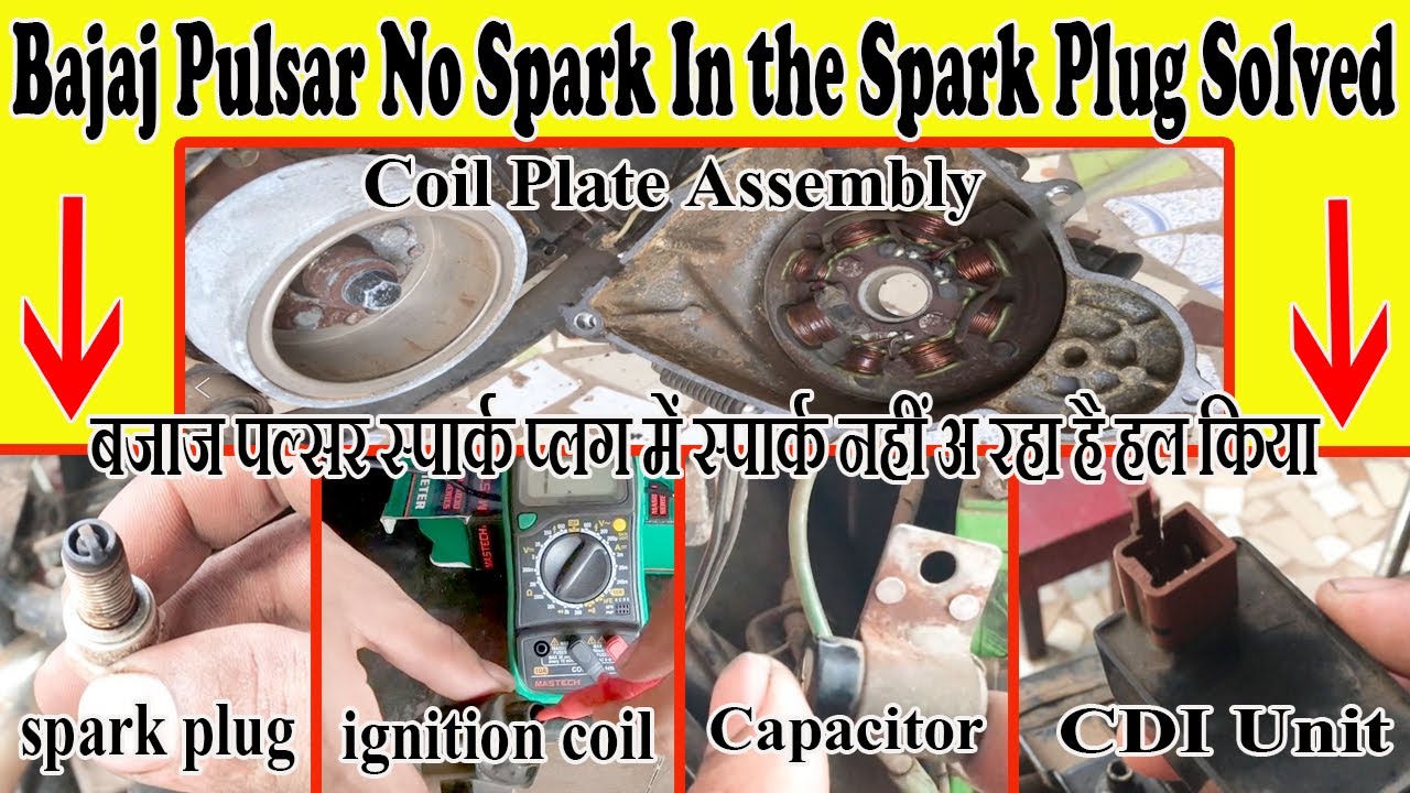 Bajaj Pulsar 150 No Spark In The Spark Plug Fix