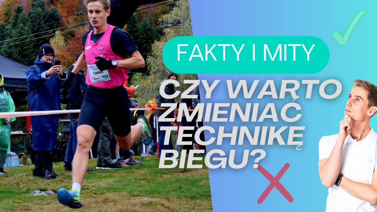 Jaka Jest Prawidłowa Technika Biegu? | Fakty i Mity w Fizjoterapii, Osteopatii i Sporcie