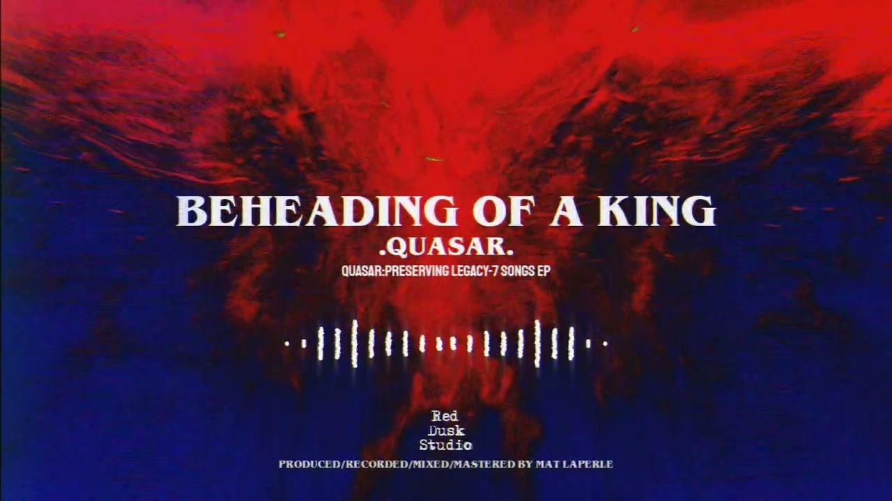 BEHEADING OF A KING - Quasar l (2026 Remix) | Montreal/Quebec 🎵Djent/Metalcore