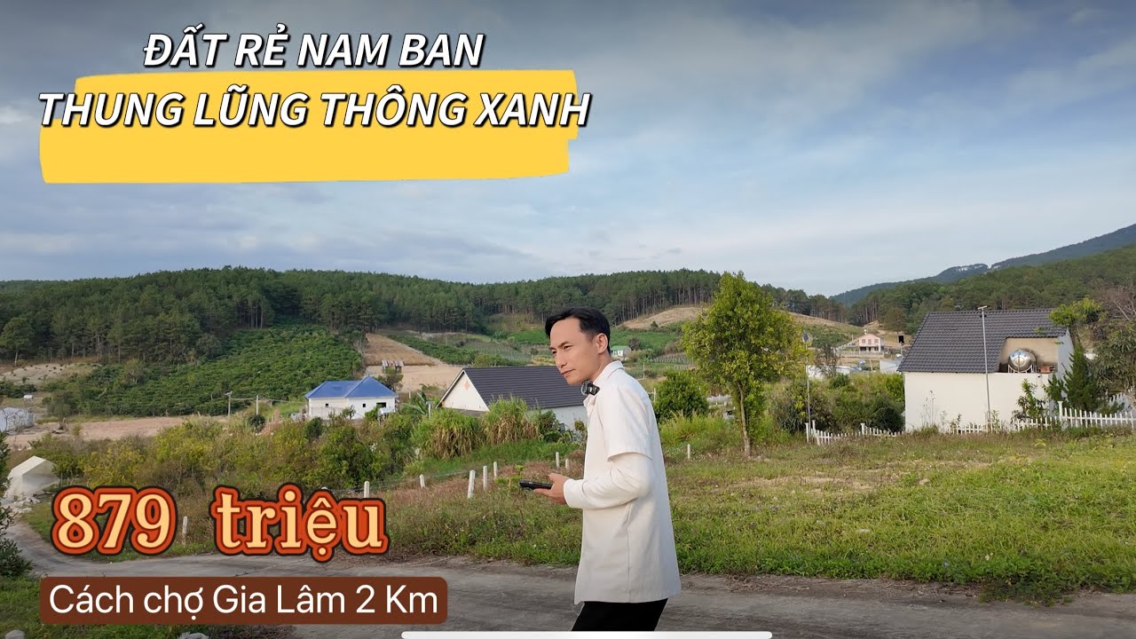 ĐẤT RẺ NAM BAN, THUNG LŨNG THÔNG XANH 879 triệu