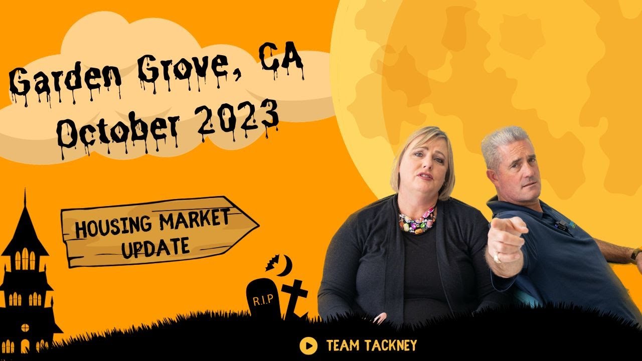 October 2023 Housing Market Update | Garden Grove, CA | Team Tackney - GMT Real Estate