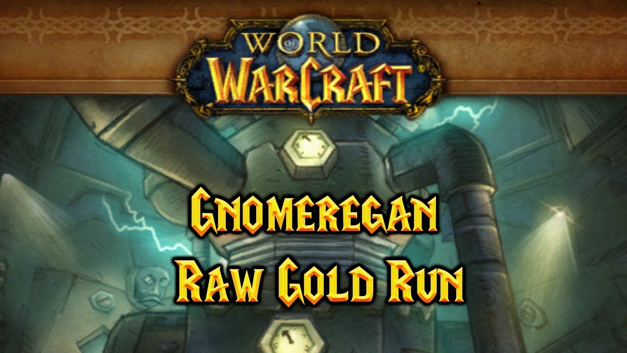 WoW retail - Gnomeregan Raw Gold Run