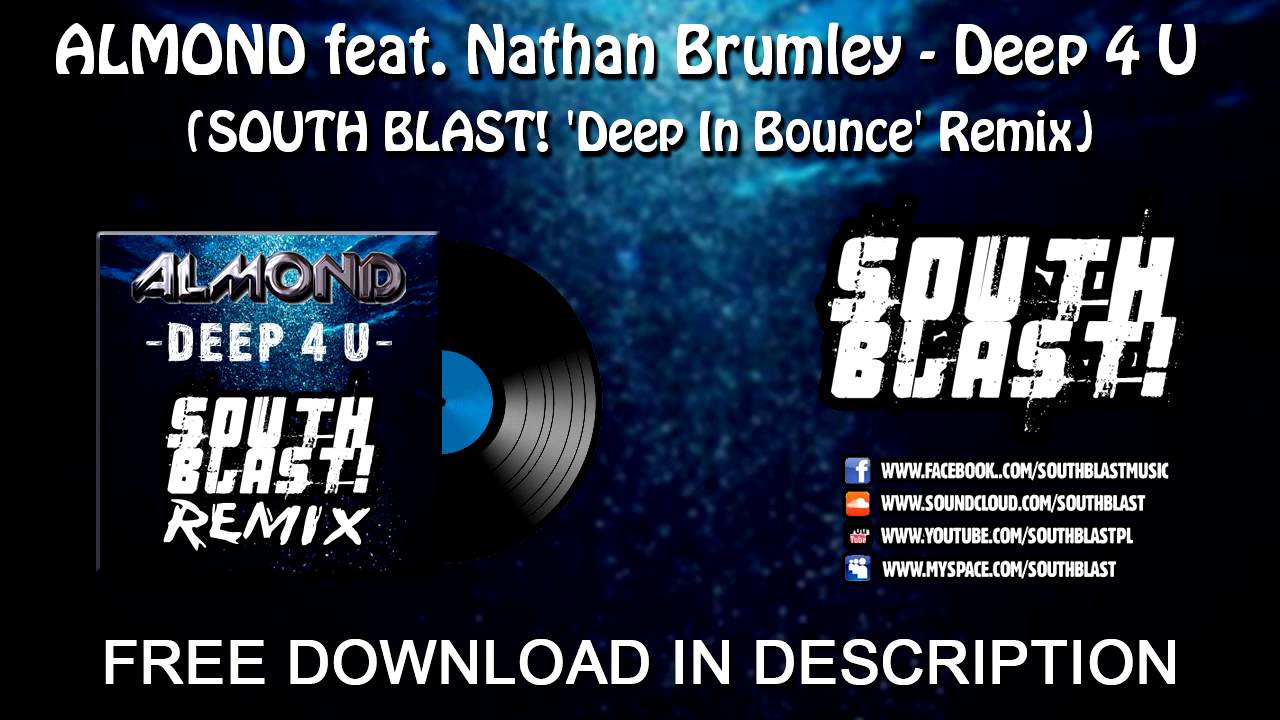 ALMOND - Deep 4 U (SOUTH BLAST! 'Deep In Bounce' Remix) + FREE DOWNLOAD!!!