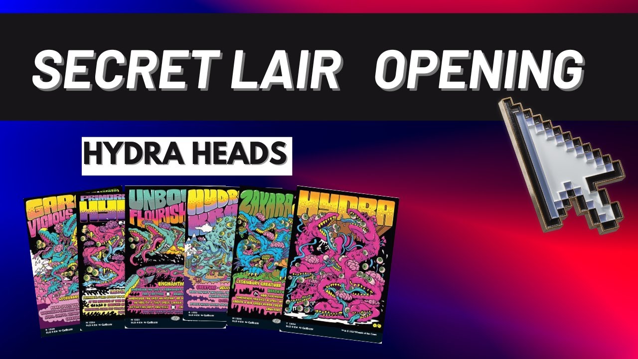 SECRET LAIR Opening - Hydra Heads